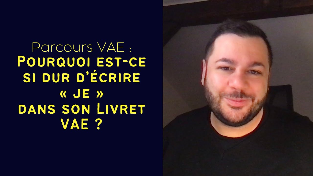 Pourquoi est-ce si dur d’écrire « je » dans son Livret VAE ?