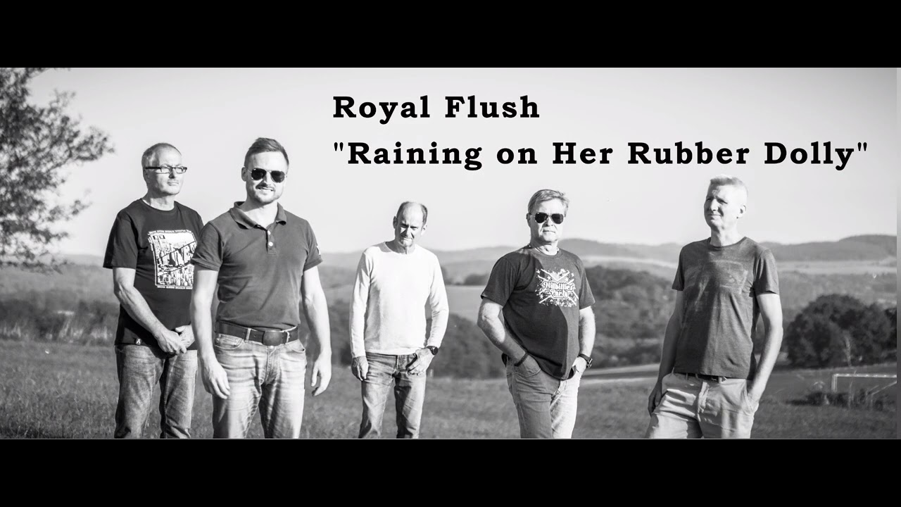 Royal Flush - Raining on Her Rubber Dolly