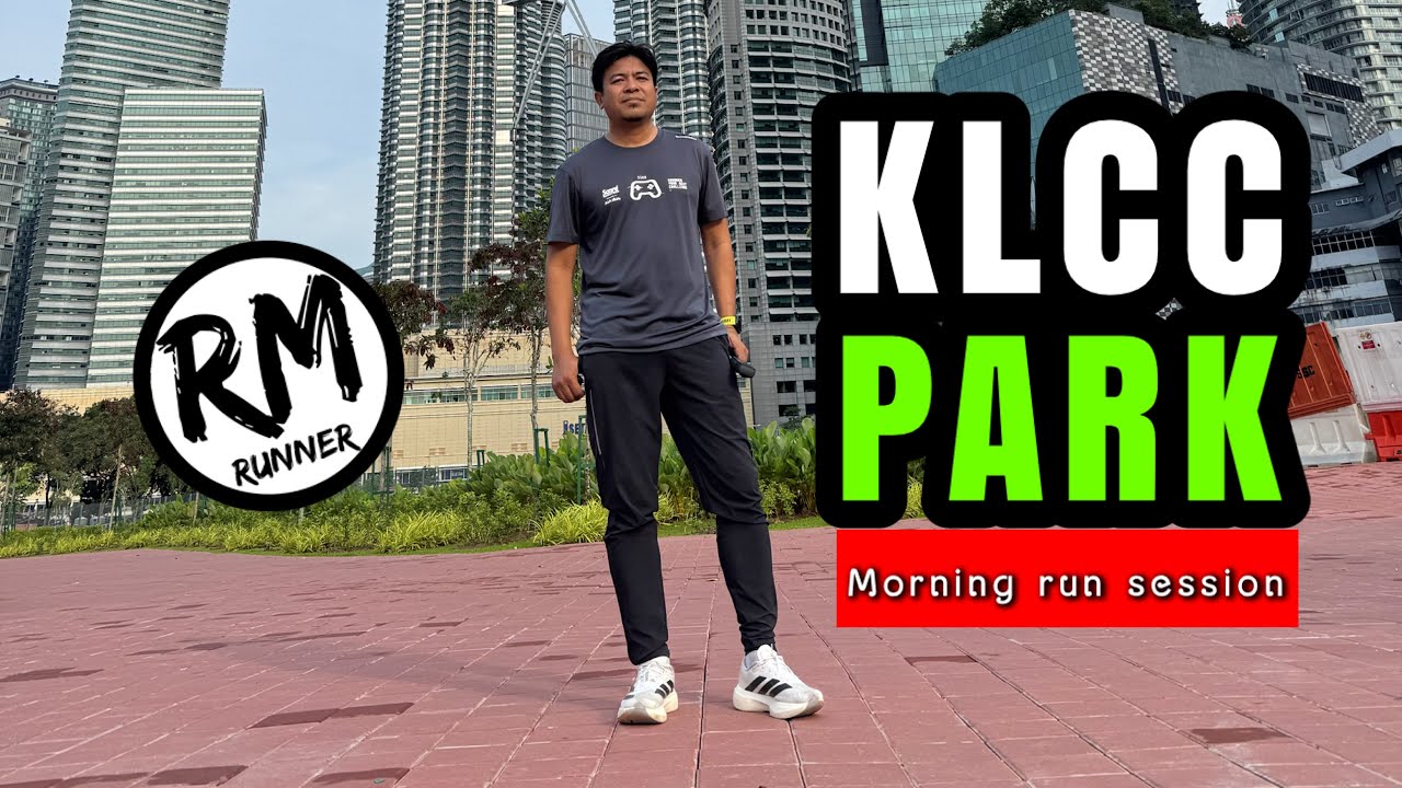 KLCC PARK MORNING RUN | NICE PLACE TO RUN IN KL