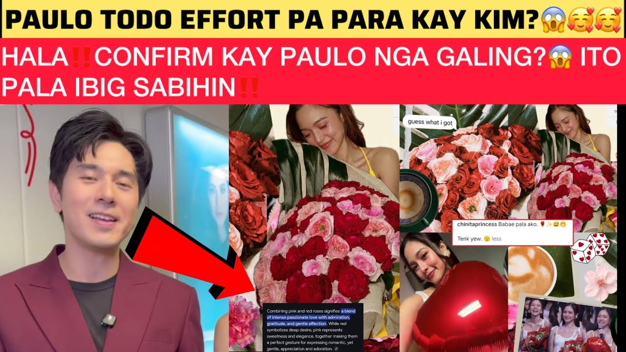 HALA‼️CONFIRM KAY PAULO NGA GALING?😱 ITO PALA IBIG SABIHIN‼️PAU TODO EFFORT PA PARA KAY KIM?