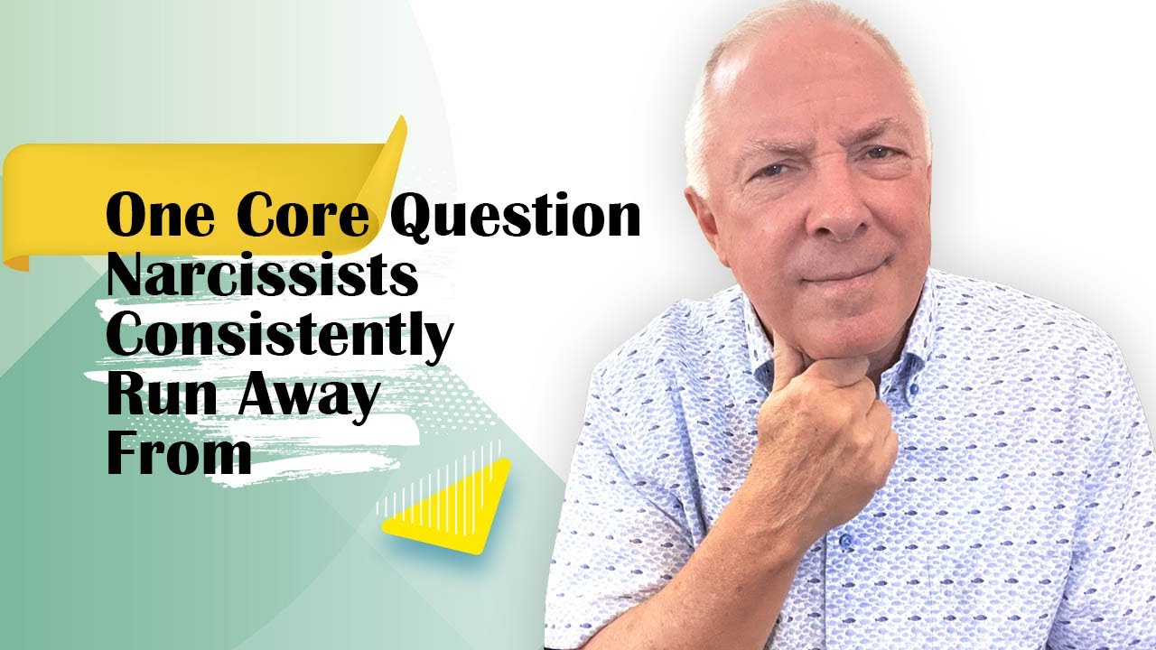 One Core Question Narcissists Consistently Run Away From