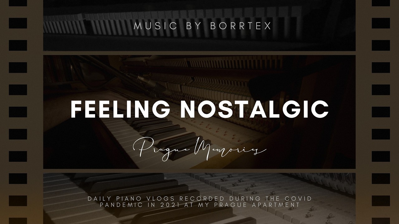 Feeling Nostalgic | Prague Memories by Borrtex (Piano Solo) 5/15