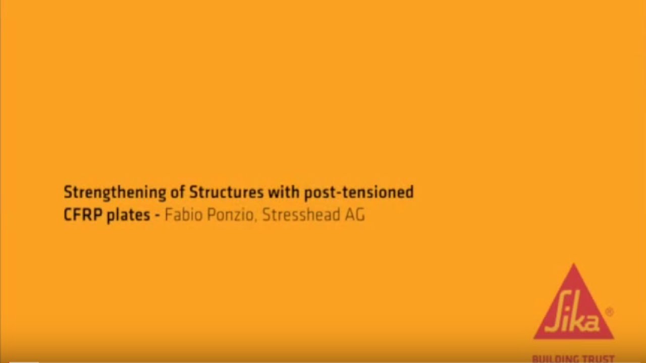 Strengthening of Structures with post tensioned CFRP plates: Stresshead AG (Part 3 of 4)