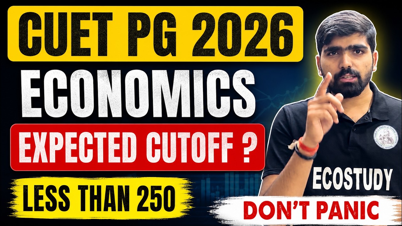 Ожидаемый проходной балл по экономике на курсе CUET PG 2026 🔥 Меньше 250? Не паникуйте!