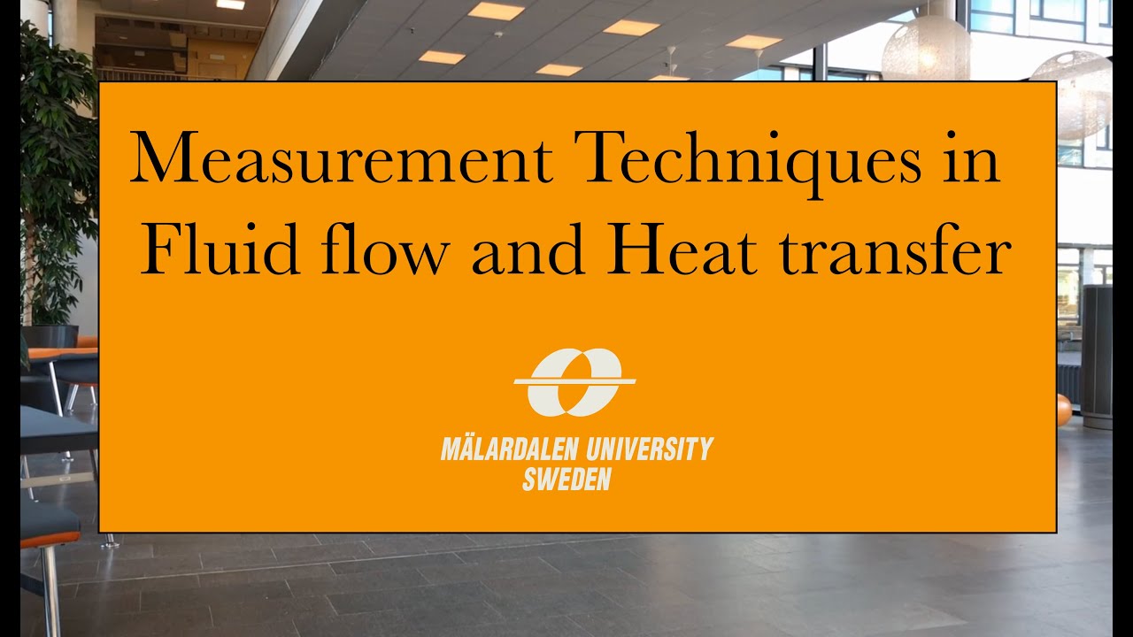 Measurement Techniques in Fluid flow and Heat transfer