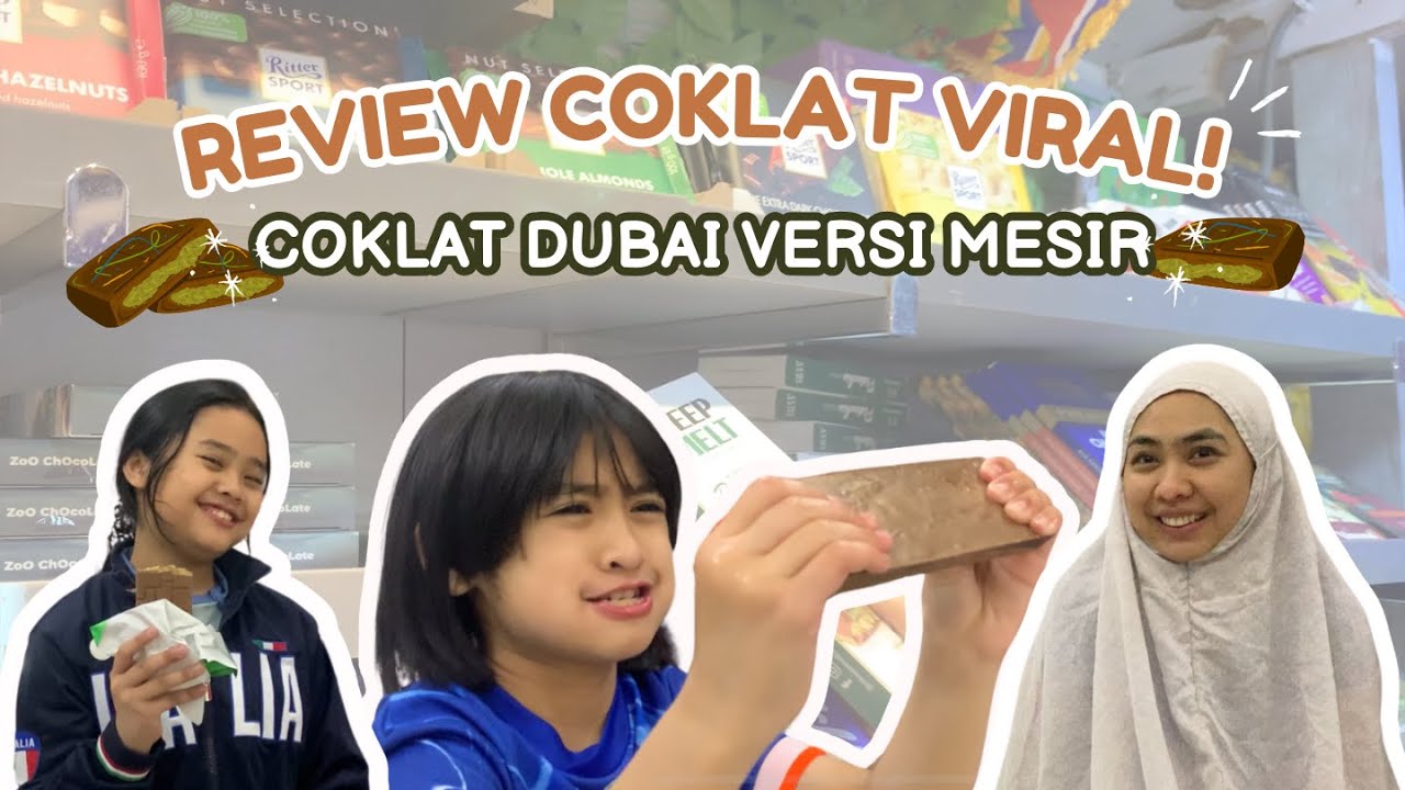 REVIEW COKLAT DUBAI VERSI MESIR!