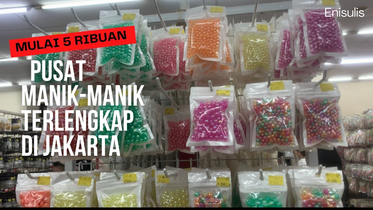 Pusat grosir & Ecer Manik-Manik Terlengkap dan Termurah di Jakarta