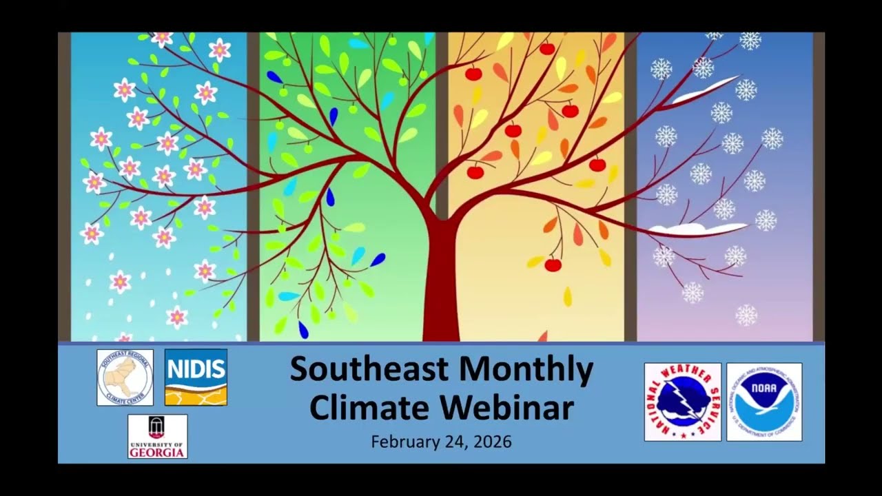 Southeast February 2026 Climate Monthly Webinar +2025 in Review