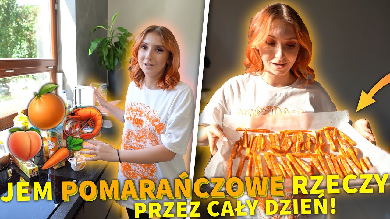 JEM TYLKO POMARAŃCZOWE JEDZENIE PRZEZ CAŁY DZIEŃ!