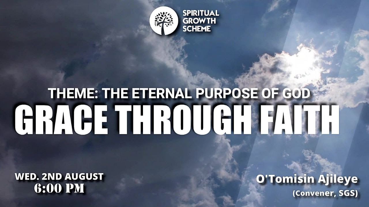 GRACE THROUGH FAITH - O'Tomisin Ajileye