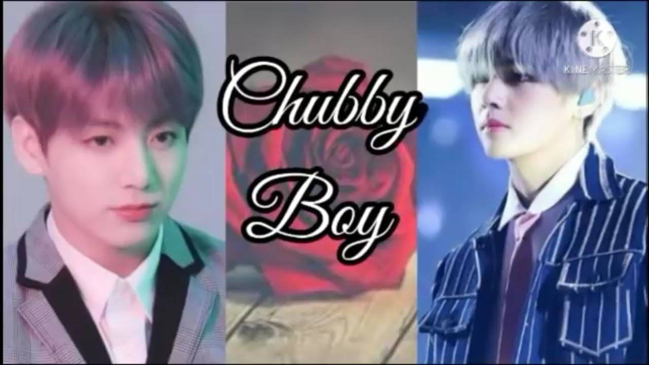 [Taekook Oneshot Special Episode]Chubby Boy-DomTae,SubKook