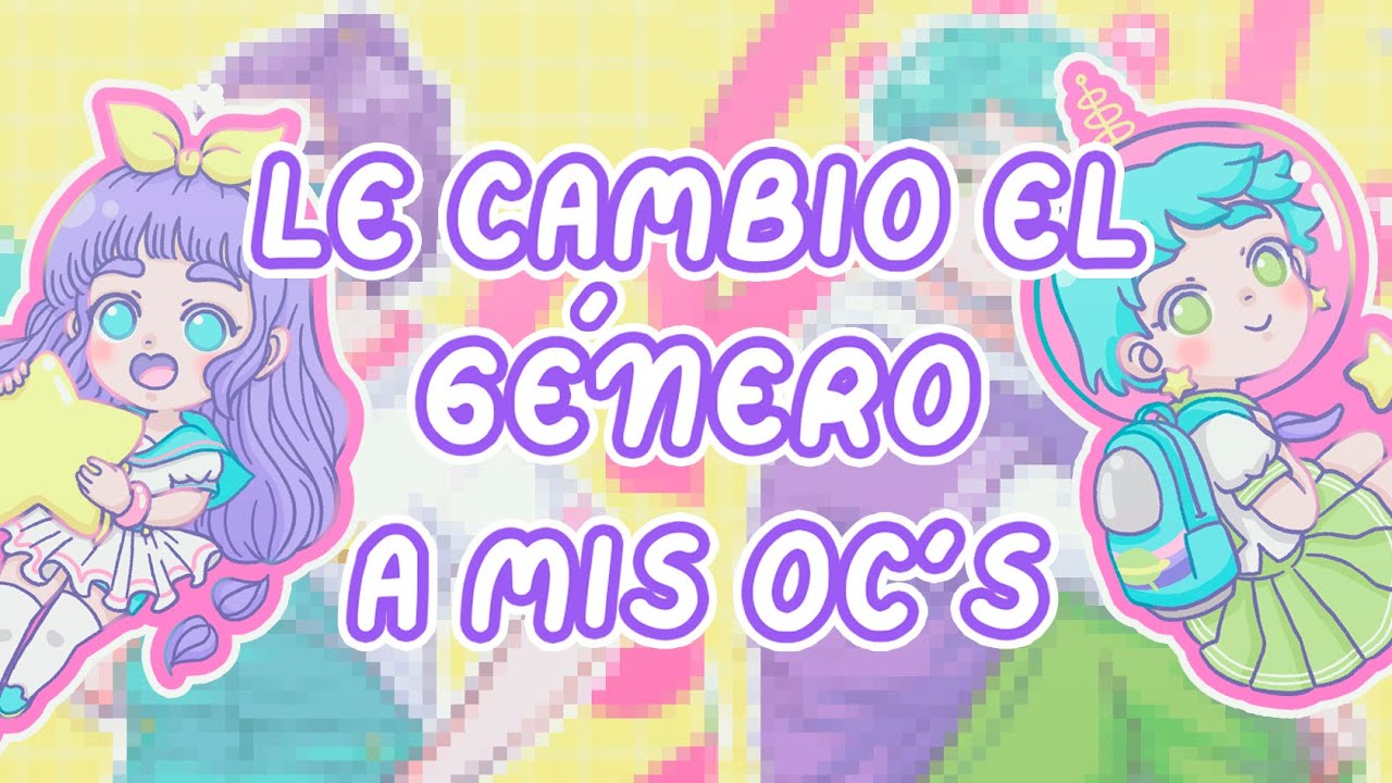 Le cambio el género a mis personajes! 🌟 #Alylil