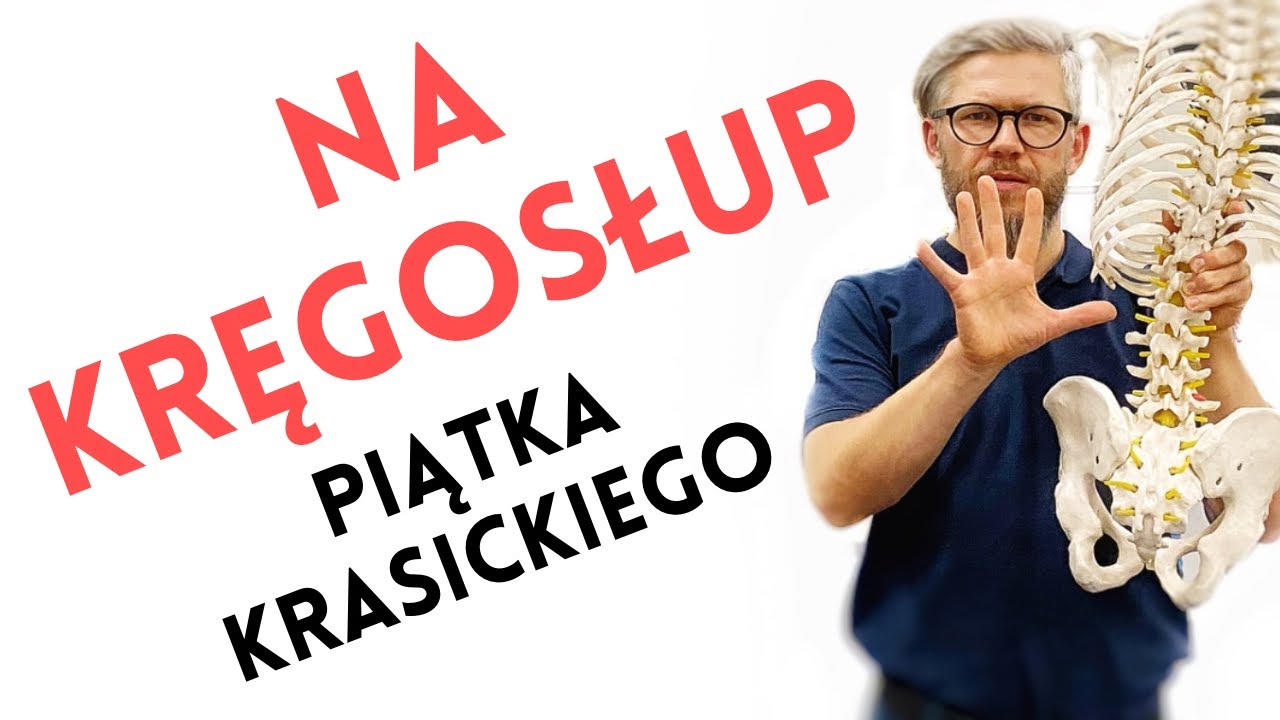 ‼️SUPER NA KRĘGOSŁUP‼️ &bdquo;PIĄTKA KRASICKIEGO&rdquo; - dobry, prosty zestaw uruchamiający na b&oacute;l kręgosłupa