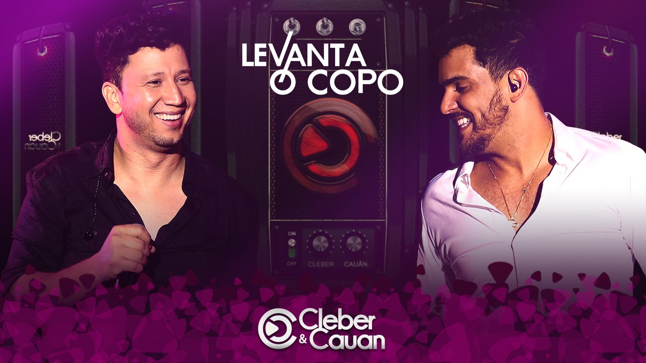 Cleber e Cauan - Levanta o Copo - DVD (DVD ao vivo em Bras&iacute;lia)