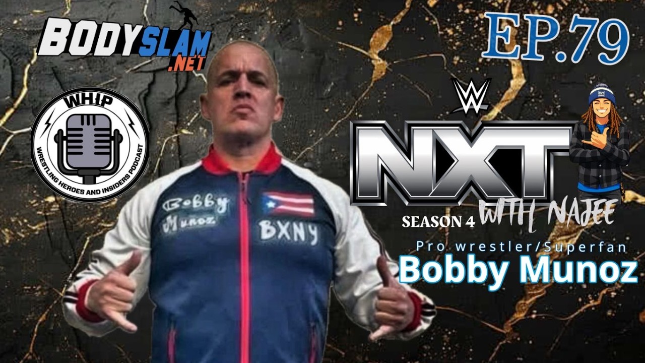 NXT with NaJee Episode 79: 2.3.26 RECAP W/Special Guest Bobby Munoz (S4 ep.4)