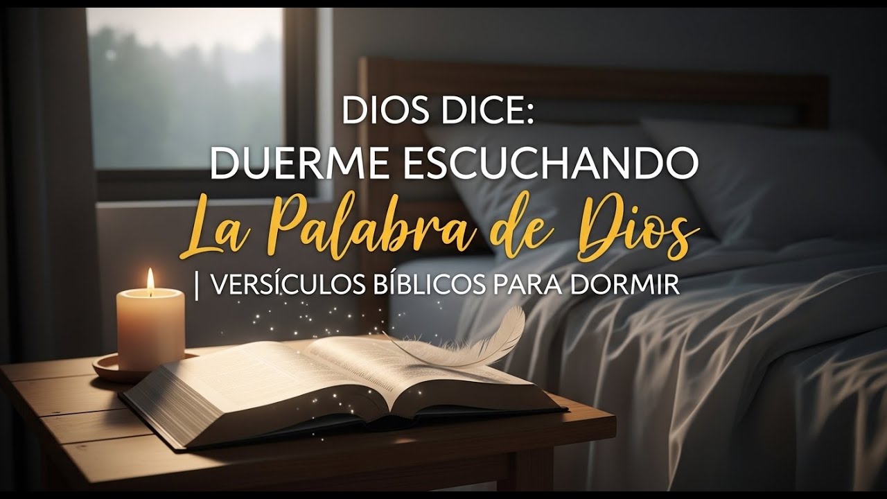 DIOS DICE: DUERME ESCUCHANDO LA PALABRA DE DIOS | VERSÍCULOS BÍBLICOS PARA DORMIR