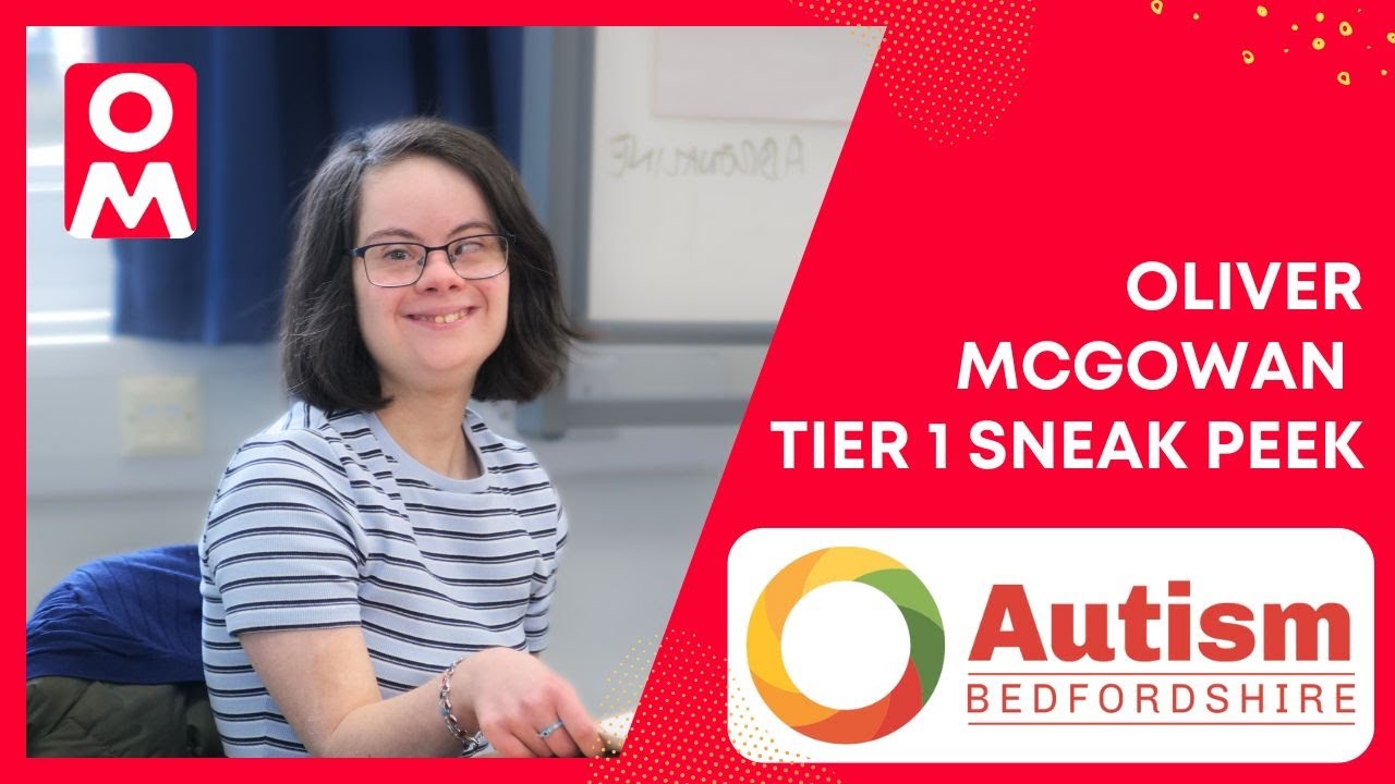 Oliver McGowan Tier 1 Sneak Peek - Autism Bedfordshire