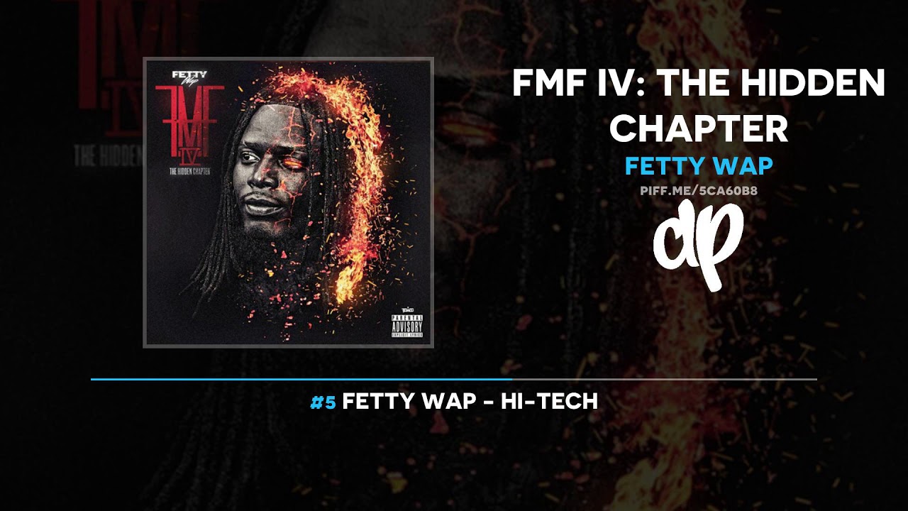 Fetty Wap - FMF IV: The Hidden Chapter (FULL MIXTAPE)
