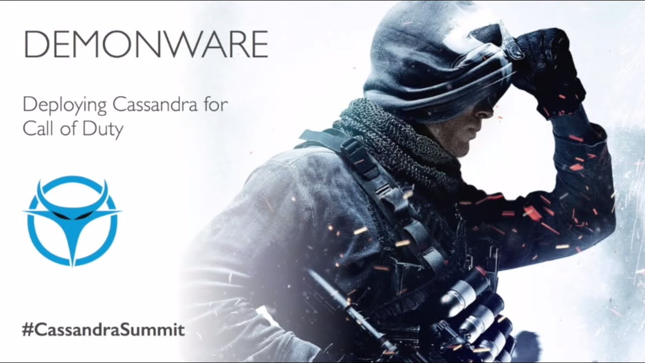 Activision Blizzard (Demonware): Deploying Cassandra for Call of Duty
