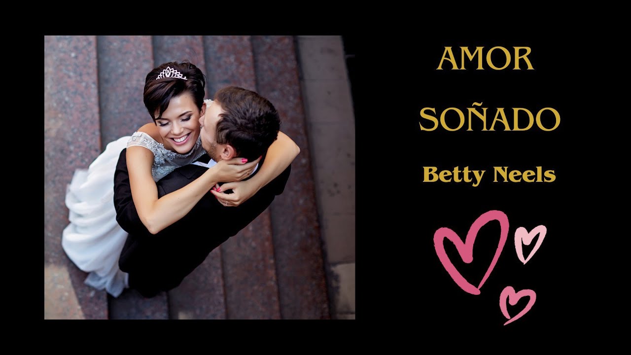 AMOR SOÑADO DE BETTY NEELS, narración romántica.