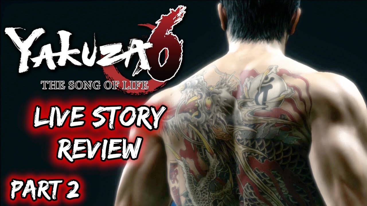 Yakuza Live Story Review: Yakuza 6: The Song of Life Part 2