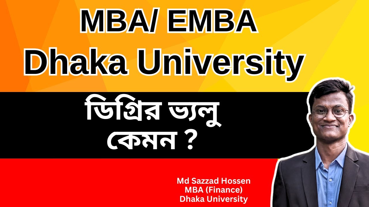 MBA/ EMBA- Dhaka University | ডিগ্রির ভ্যলু কেমন ?  | Executive MBA