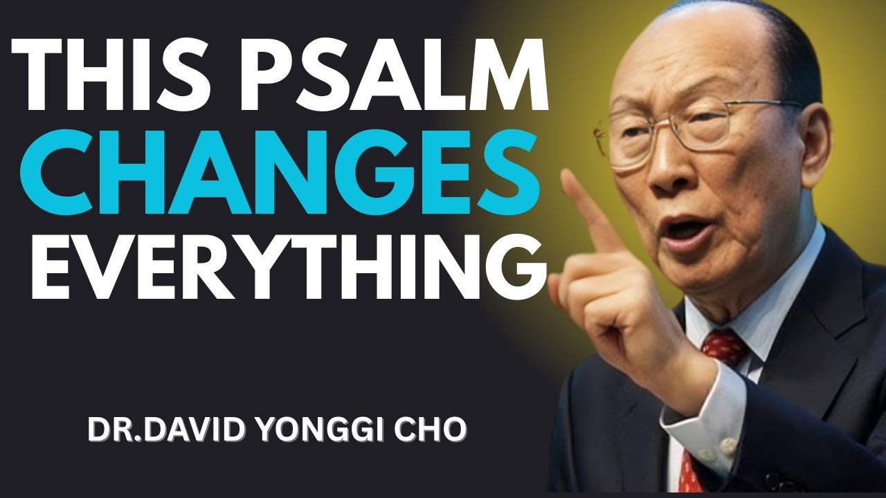 Psalm 23 – DESTROY FINANCIAL CURSES, Witchcraft and Blockages! Abundance Now! - Dr david Yonggi Cho