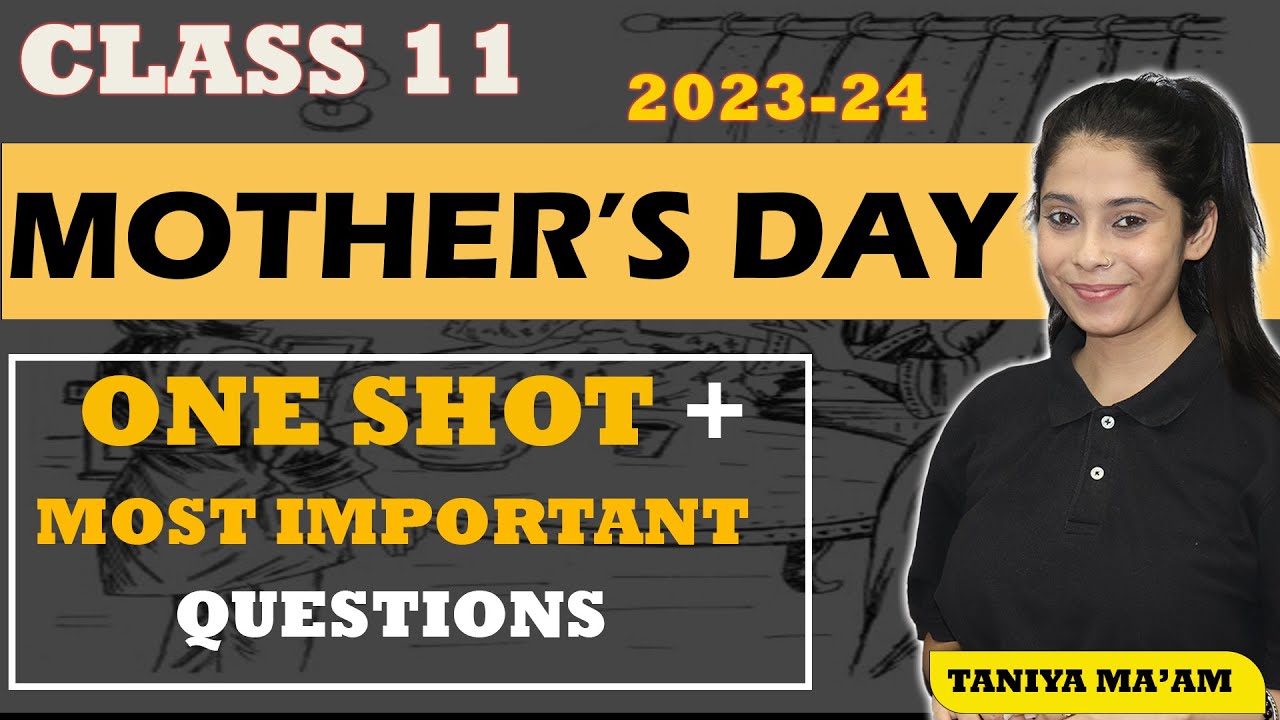 Mother's Day | English Class 11 | Full Explanation in Hindi | One Shot | Most Important Questions