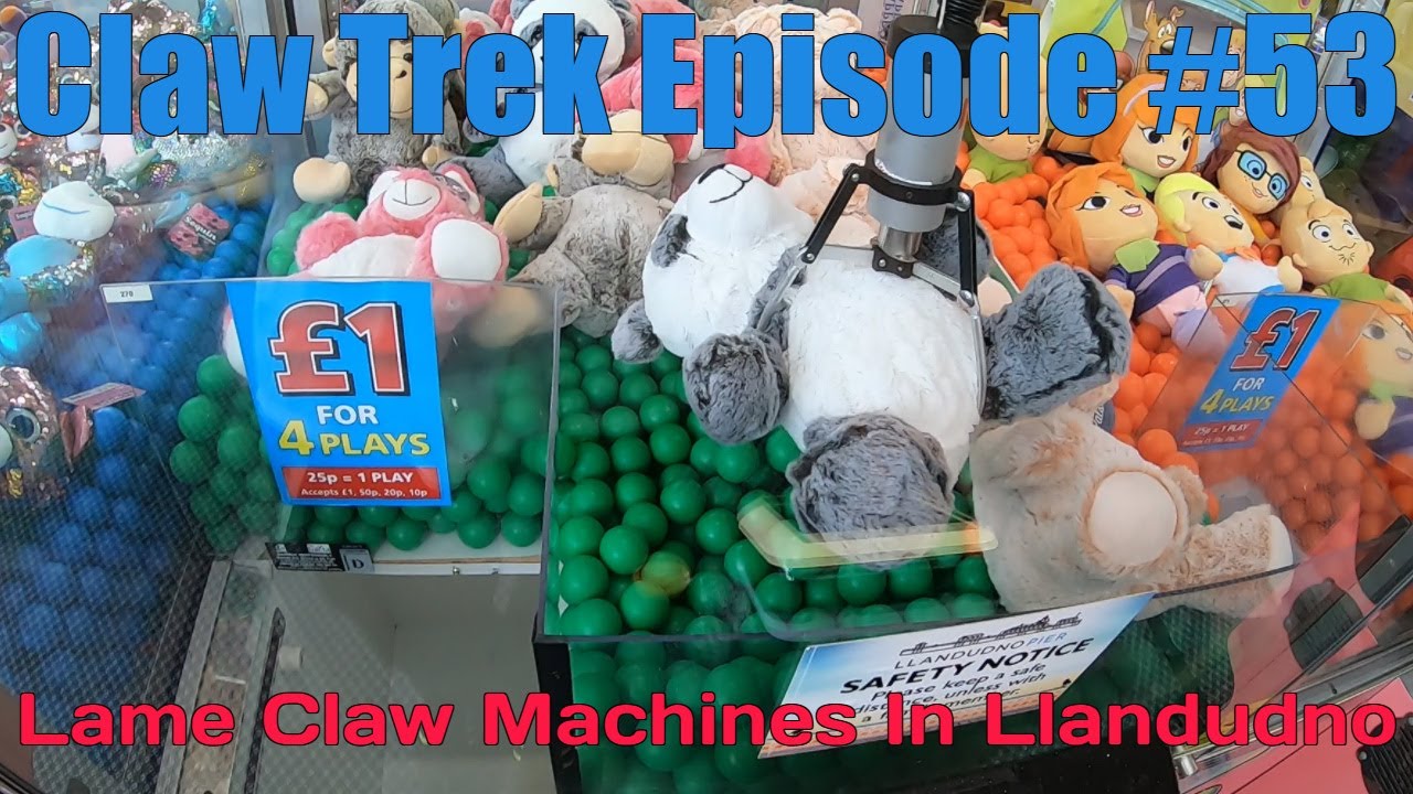 Claw Trek Episode 53 | Lame Claw Machines In Llandudno