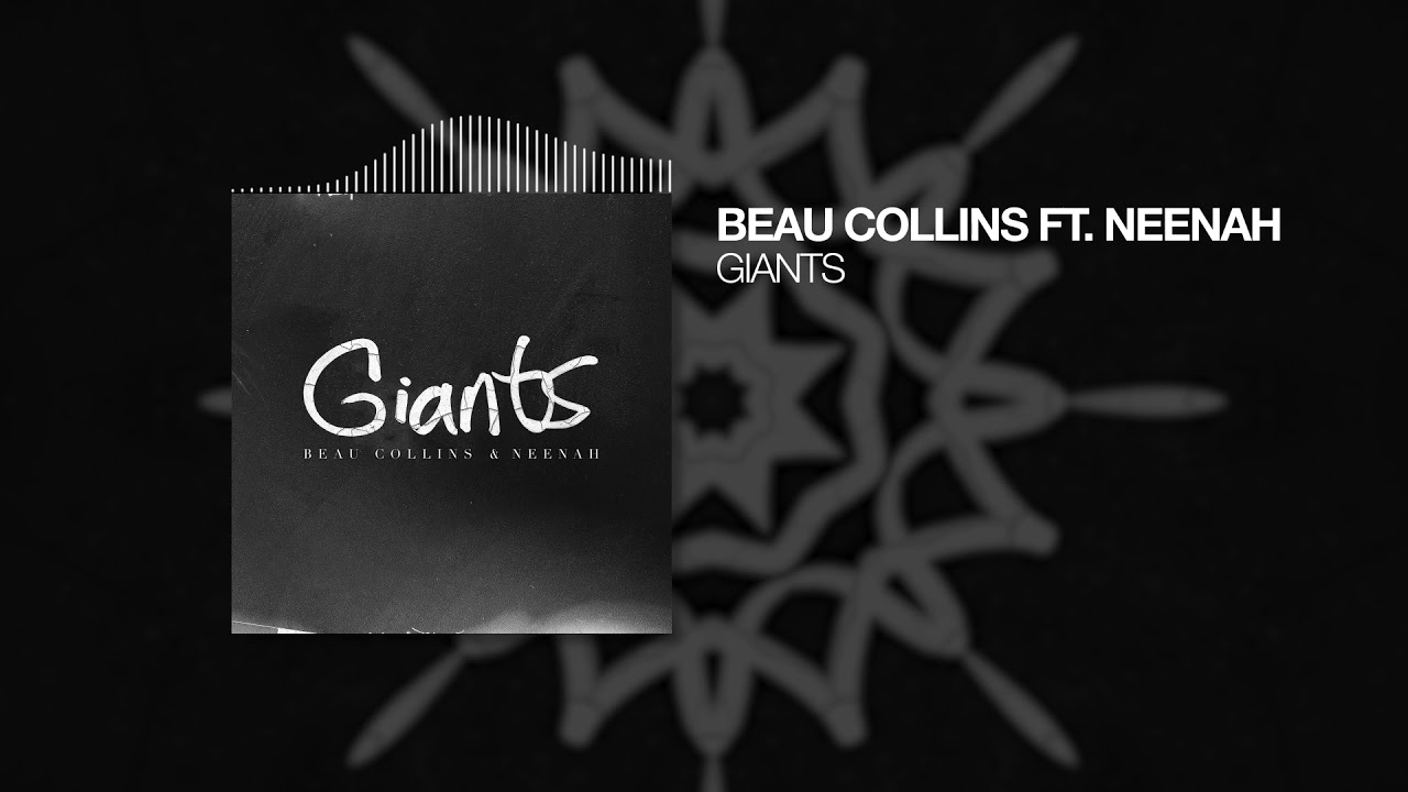 Beau Collins feat. Neenah - Giants [Official MV]