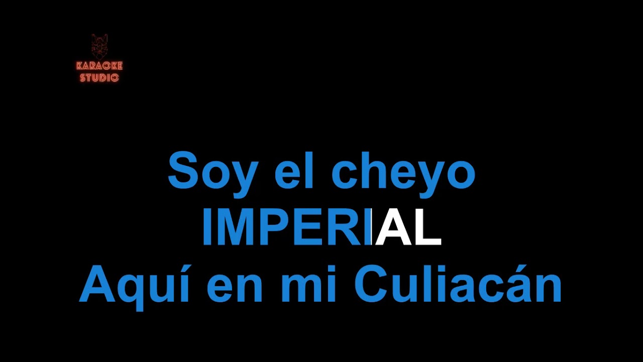 Los Nuevos Rebeldes - Soy El Cheyo Imperial KARAOKE STUDIO