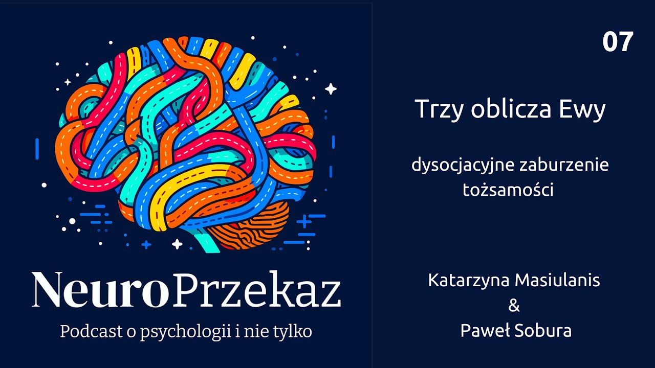 Trzy oblicza Ewy -  dysocjacyjne zaburzenie tożsamości
