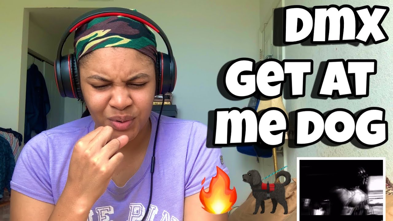 DMX “ GET AT ME DOG “ REACTION