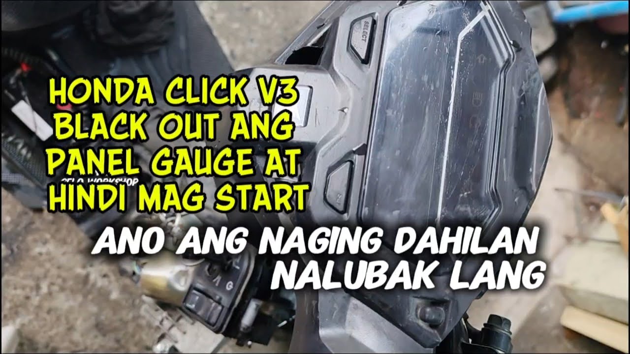 Honda click v3 black out ang panel gauge at ayaw mag start