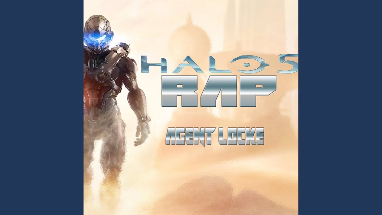 Agent Locke (Halo 5 Rap)