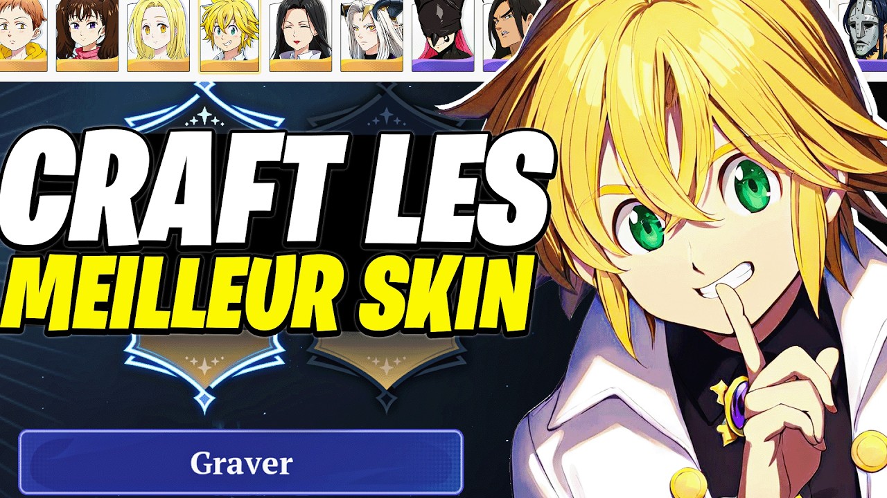 Quel Skin Craft Pour Optimiser Ta Progression ? Tier List Ultime | 7DS Origin
