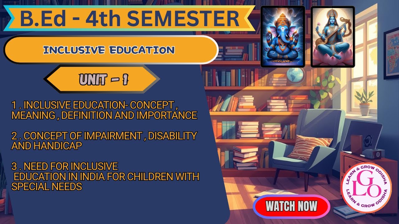 INCLUSIVE EDUCATION ( UNIT - 1 ) || 4th SEMESTER