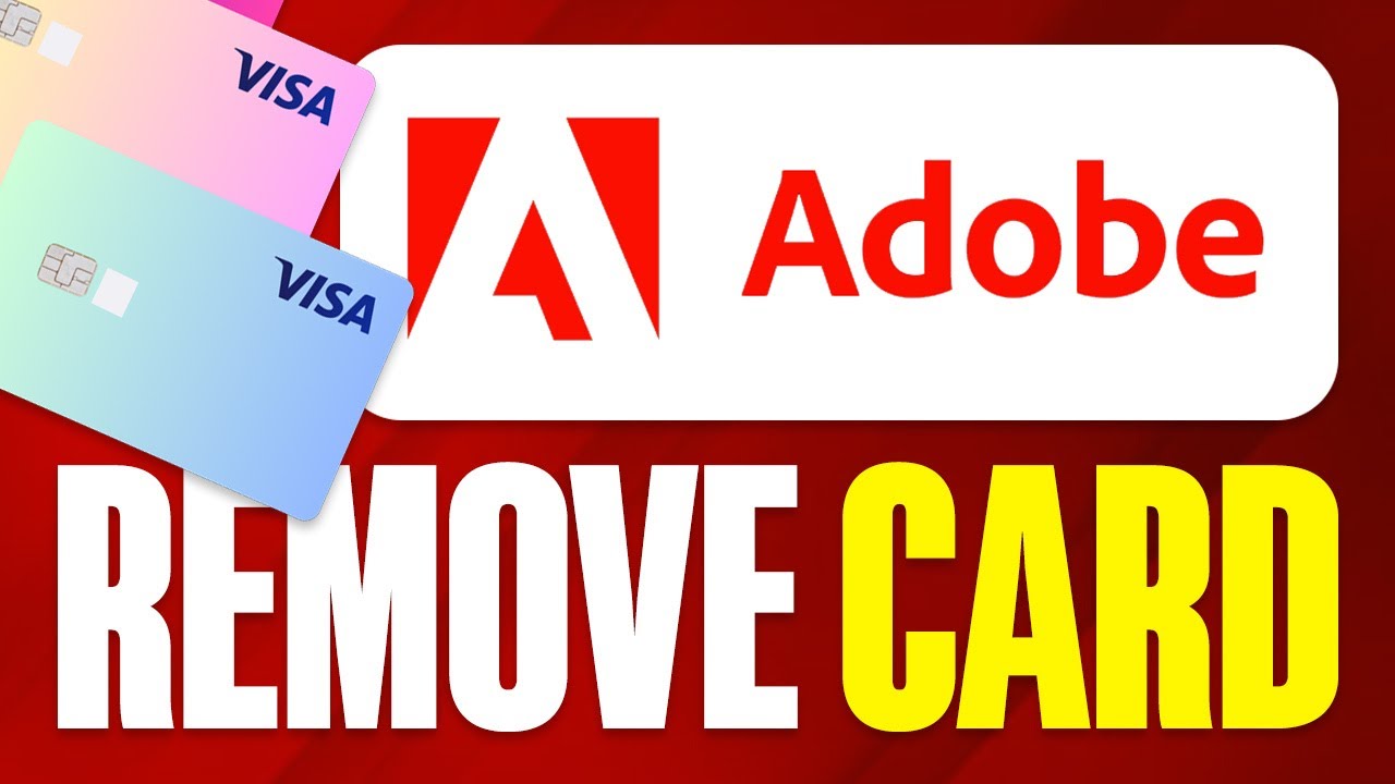 How To Remove Card From Adobe Account (2025)
