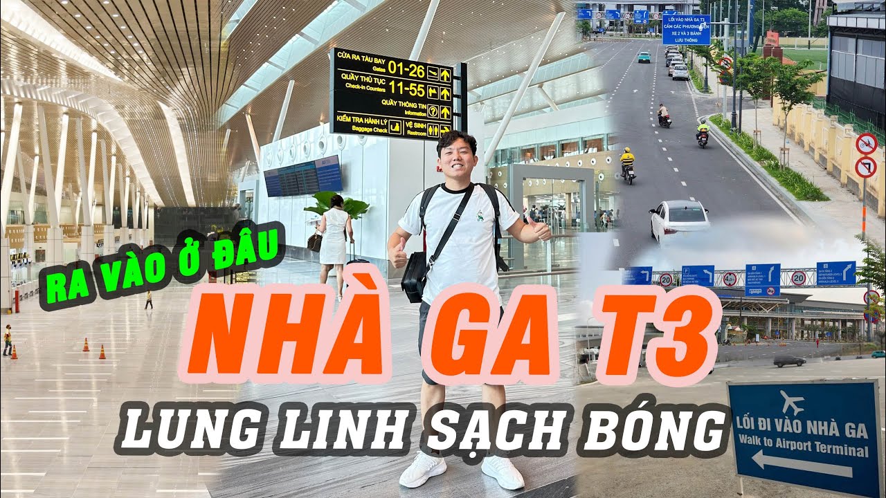 👉 Review Nhà Ga T3 Tân Sơn Nhất Mới Nhất 2025 | Hướng Dẫn Đón Xe & Lấy Hành Lý Chi Tiết!