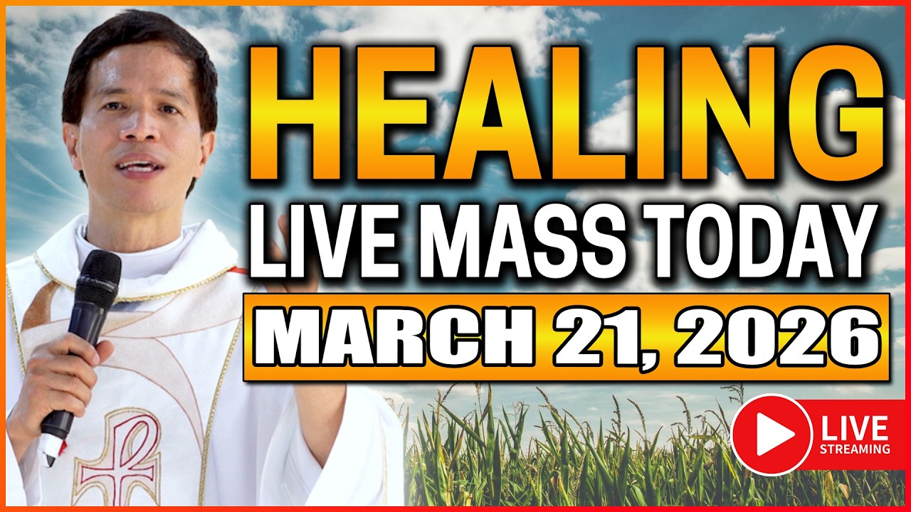 HEALING SATURDAY FILIPINO LIVE MASS TODAY II MARCH 21, 2026 II FR. FIDEL ROURA