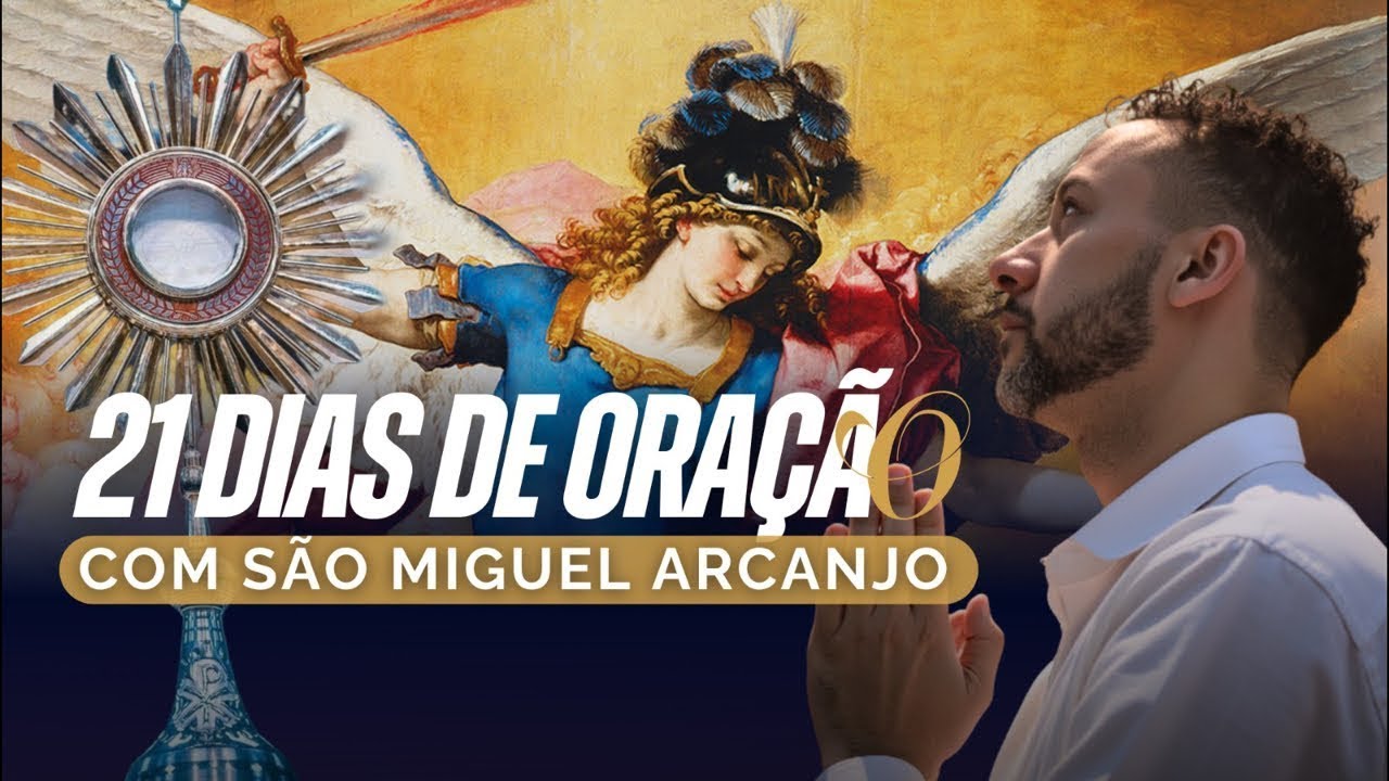 21 DIAS DE ORAÇÃO DE PODER COM SÃO MIGUEL ARCANJO | #18