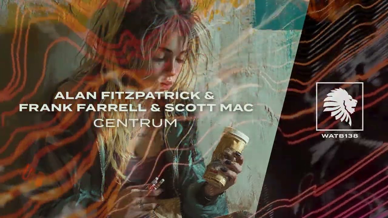 Alan Fitzpatrick, Frank Farrell & Scott Mac - Centrum