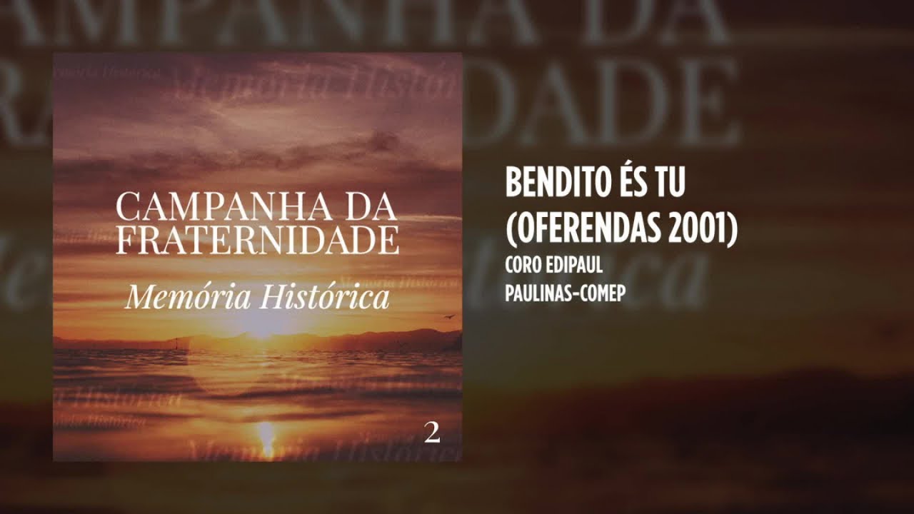 Coro Edipaul - Bendito és Tu (Oferendas 2001)
