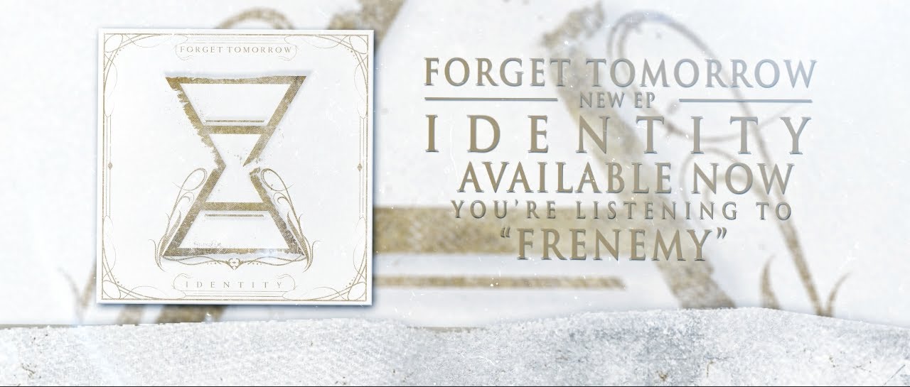 Forget Tomorrow - Frenemy - Lyric Video (2014)