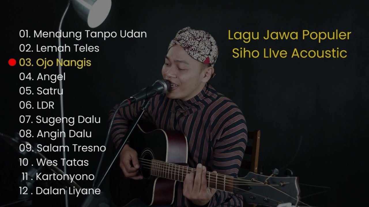 Kumpulan Lagu Jawa Populer Full Album 2021 - Siho Live Acoustic