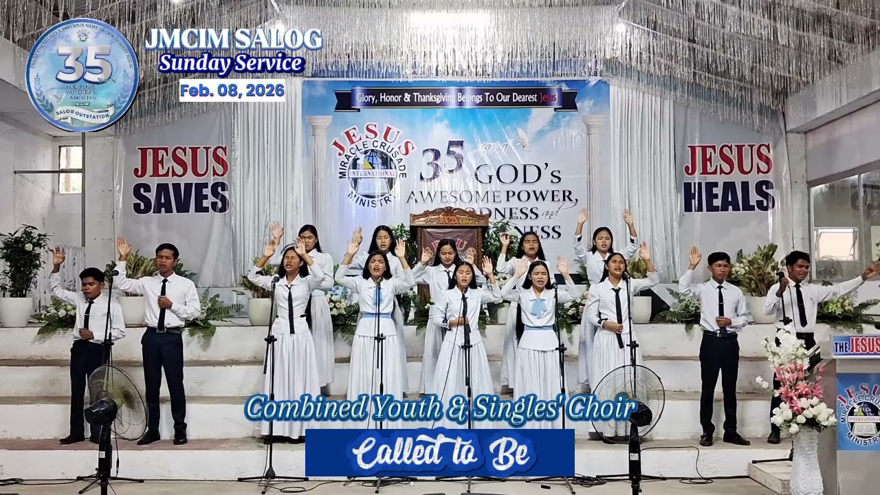 CALLED TO BE | JMCIM Salog Combined Youth & Singles' Choir | February 08, 2026