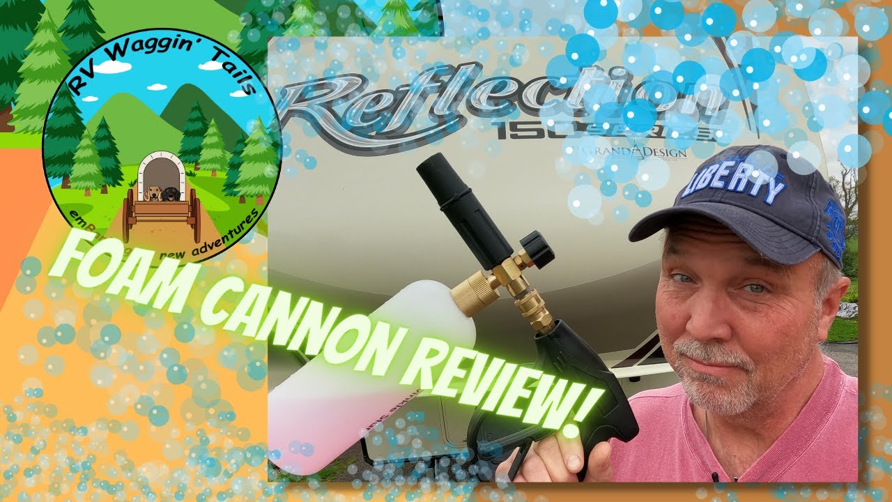 BEST WAY TO WASH YOUR RV? | FOAM CANNON REVIEW