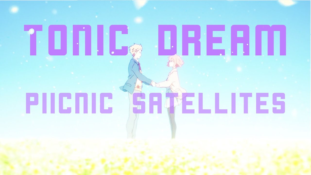 Tonic Dream - piicnic satellites