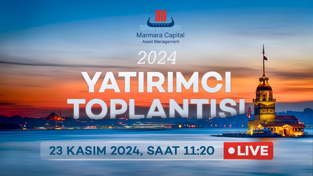 Marmara Capital   l   2024 Yatırımcı Toplantısı