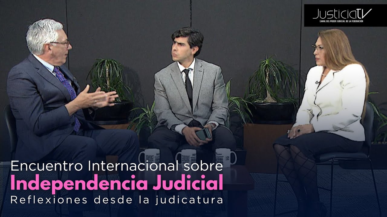 Encuentro Internacional sobre Independencia Judicial